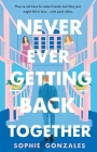 Never Ever Getting Back Together: A Novel Cover Image