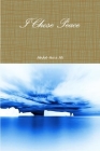 I Chose Peace By Abdul-Aziz Ali Cover Image