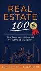 Real Estate 100: The Teen and Millennial Investment Blueprint By Anthony Lee, Lisa Puerto Cover Image