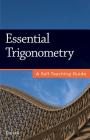 Essential Trigonometry: A Self-Teaching Guide By Tim Hill Cover Image