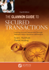 Glannon Guide to Secured Transactions: Learning Secured Transactions Through Multiple-Choice Questions and Analysis (Glannon Guides) Cover Image