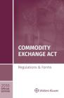 Commodity Exchange ACT: Regulations and Forms Special Edition 2016 Cover Image