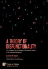 A Theory of Disfunctionality: The European Micro-states as Disfunctional States in the International System (Politics) Cover Image