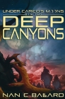 Deep Canyons: Under Carico's Moons: Book Two By Nan C. Ballard Cover Image