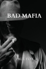 Bad Mafia By Paul Fox Cover Image