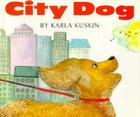 City Dog By Karla Kuskin Cover Image