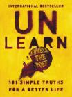 Unlearn: 101 Simple Truths for a Better Life By Humble the Poet Cover Image