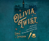 Olivia Twist By Lorie Langdon, Pearl Hewitt (Narrated by) Cover Image