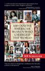 100 + Native American Women Who Changed the World By Kb Schaller Cover Image