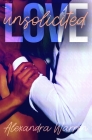 Love Unsolicited By Alexandra Warren Cover Image