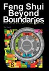 Feng Shui Beyond Boundaries: Your Happy Days Begin Here and Now Cover Image