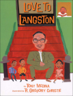 Love to Langston By Tony Medina, R. Gregory Christie (Illustrator) Cover Image
