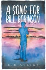 A Song For Bill Robinson: Book One In The Holds End Series Cover Image