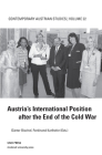 Austrias Intl Pos After End Cold War (Contemporary Austrian Studies, Vol 22) By Günter Bischof (Editor), Ferdinand Karlhofer (Editor) Cover Image