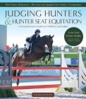 Judging Hunters and Hunter Seat Equitation By Anna Jane White-Mullin Cover Image