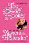 The Happy Hooker: My Own Story By Xaviera Hollander Cover Image