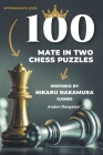 100 Mate in Two Chess Puzzles, Inspired by Hikaru Nakamura Games By Andon Rangelov Cover Image
