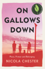 On Gallows Down: Place, Protest and Belonging (Shortlisted for the Wainwright Prize 2022 for Nature Writing) By Nicola Chester Cover Image