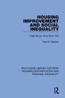 Housing Improvement and Social Inequality: Case Study of an Inner City By Paul N. Balchin Cover Image