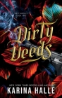 Dirty Deeds (Dirty Angels Trilogy #2) By Karina Halle Cover Image