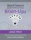 Brain-Ups Large Print Word Search: Games to Keep You Sharp: U.S. Mid-Western States Cover Image