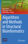 Algorithms and Methods in Structural Bioinformatics (Computational Biology) By Nurit Haspel (Editor), Filip Jagodzinski (Editor), Kevin Molloy (Editor) Cover Image