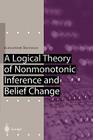 A Logical Theory of Nonmonotonic Inference and Belief Change (Artificial Intelligence) Cover Image