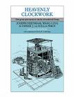 Heavenly Clockwork: The Great Astronomical Clocks of Medieval China By Joseph Needham, Ling Wang, Derek J. de Solla Price Cover Image