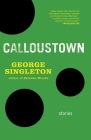 Calloustown By George Singleton Cover Image