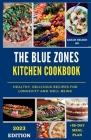 The Blue Zones Kitchen Cookbook: Healthy, Delicious Recipes for Longevity and Well-Being Cover Image