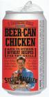 Beer-Can Chicken: And 74 Other Offbeat Recipes for the Grill Cover Image
