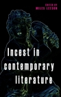 Incest in Contemporary Literature By Miles Leeson (Editor) Cover Image