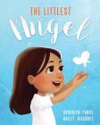 The Littlest Angel By Brooklyn Parks, Hailey Bischoff Cover Image