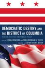Democratic Destiny and the District of Columbia: Federal Politics and Public Policy Cover Image