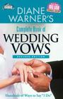 Diane Warner's Complete Book of Wedding Vows, Revised Edition: Hundreds of Ways to Say I Do Cover Image