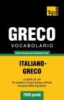 Vocabolario Italiano-Greco per studio autodidattico - 7000 parole By Andrey Taranov Cover Image