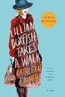 Lillian Boxfish Takes a Walk: A Novel By Kathleen Rooney Cover Image
