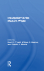 Insurgency in the Modern World By Bard E. O'Neill (Editor) Cover Image