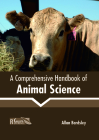 A Comprehensive Handbook of Animal Science By Allan Bardsley (Editor) Cover Image