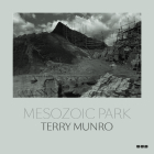 Mesozoic Park: Terry Munro By Terry Munro, Danielle Siemens (Text by (Art/Photo Books)) Cover Image