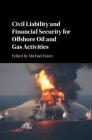 Civil Liability and Financial Security for Offshore Oil and Gas Activities Cover Image