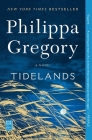 Tidelands: A Novel (The Fairmile Series #1) By Philippa Gregory Cover Image