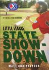 State Showdown (Little League #3) By Matt Christopher Cover Image