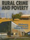 Rural Crime and Poverty: Violence, Drugs, and Other Issues (Youth in Rural North America) By Jean Otto Ford, Celeste Carmichael (Consultant) Cover Image