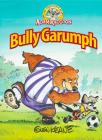 Adventures of Adam Raccoon: Bully Garumph By Glen Keane Cover Image