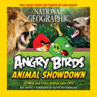 National Geographic Angry Birds Animal Showdown: 50 Wild and Crazy Animal Face-Offs By Mel White, Peter Vesterbacka (Foreword by) Cover Image