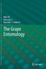 The Grape Entomology By M. Mani, C. Shivaraju, Narendra S. Kulkarni Cover Image