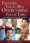 Talented Young Men Overcoming Tough Times: An Exploration of Resilience Cover Image