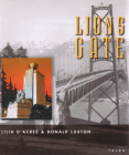 Lions Gate By Lilia D'Acres, Donald Luxton Cover Image