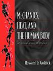 Mechanics, Heat, and the Human Body: An Introduction to Physics Cover Image
